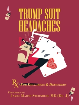 Paperback Trump Suit Headaches: Rx: For Declarers And Defenders Book