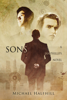 Sons: A Jan Phillips Novel - Book #2 of the Jan Phillips