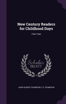 Hardcover New Century Readers for Childhood Days: First Year Book