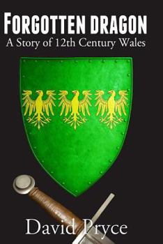 Paperback Forgotten Dragon: A Story of 12th Century Wales Book