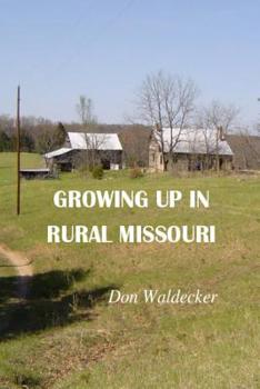 Paperback Growing up in rural Missouri Book