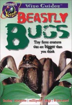 Beastly Bugs - Book  of the Discovery Kids Wise Guides