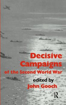 Hardcover Decisive Campaigns of the Second World War Book