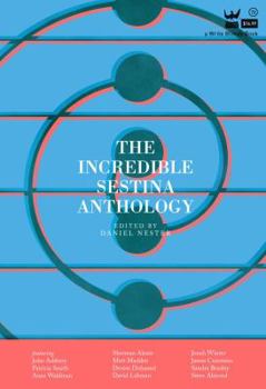 Paperback The Incredible Sestina Anthology Book