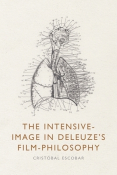 Paperback The Intensive-Image in Deleuze's Film-Philosophy Book