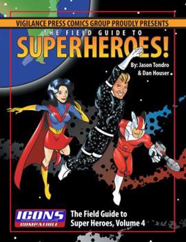 Paperback Field Guide to Superheroes Volume 4 Book