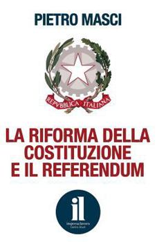 Paperback La riforma della Costituzione e il referendum [Italian] Book