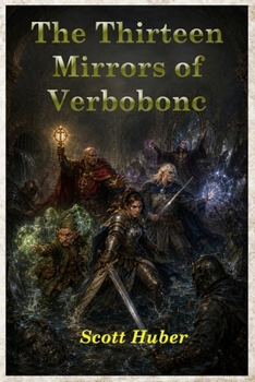 The Thirteen Mirrors of Verbobonc