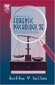 Hardcover Introduction to Forensic Psychology: Issues and Controversies in Crime and Justice Book