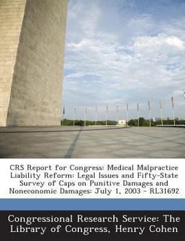 Paperback Crs Report for Congress: Medical Malpractice Liability Reform: Legal Issues and Fifty-State Survey of Caps on Punitive Damages and Noneconomic Book