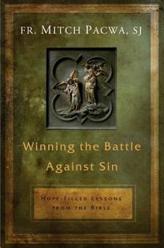 Paperback Winning the Battle Against Sin: Hope-Filled Lessons from the Bible Book