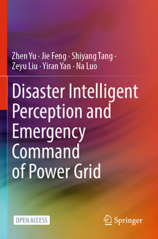 Paperback Disaster Intelligent Perception and Emergency Command of Power Grid Book