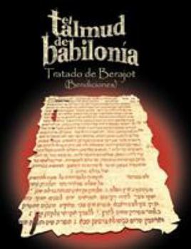 Paperback El Talmud de Babilonia: Tratado de Berajot (Bendiciones) [Spanish] Book