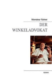 Paperback Der Winkeladvokat: Roman [German] Book