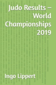 Paperback Judo Results - World Championships 2019 Book