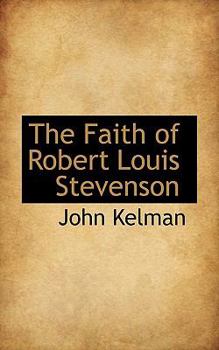 The Faith of Robert Louis Stevenson