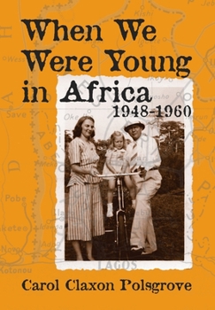 Hardcover When We Were Young in Africa Book