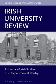Paperback Irish Experimental Poetry: Irish University Review Volume 46, Issue 1 Book