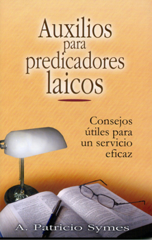 Auxilios Para Predicadores Laicos = Helps for Lay Pastors