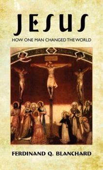 Hardcover Jesus: How One Man Changed the World Book