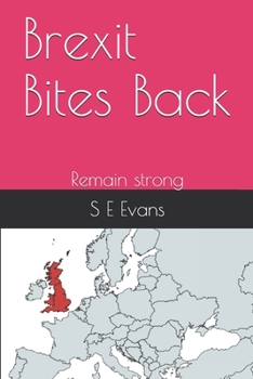 Paperback Brexit Bites Back: Remain strong Book