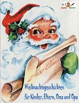 Paperback Weihnachtsgeschichten für Kinder, Eltern, Oma und Opa [German] Book