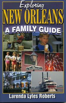 Paperback Exploring New Orleans: A Family Guide Book