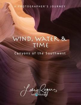 Paperback Wind, Water & Time: Canyons of the Southwest Book