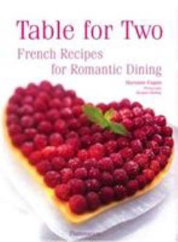 Hardcover Table for Two: French Recipes for Romantic Dining Book