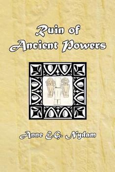 Ruin of Ancient Powers - Book #6 of the Otherworld