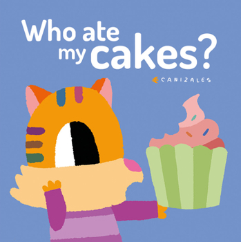 Hardcover Who Ate My Cakes? Book