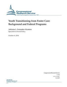 Youth Transitioning from Foster Care: Background and Federal Programs