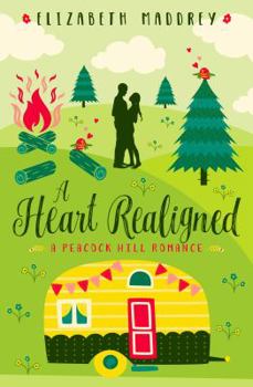 A Heart Realigned - Book #3 of the Peacock Hill Romance