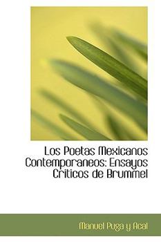 Paperback Los Poetas Mexicanos Contemporaneos: Ensayos Criticos de Brummel Book