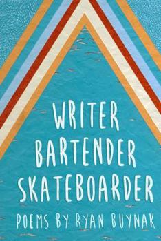 Paperback Writer, Bartender, Skateboarder Book