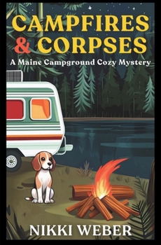 Paperback Campfires & Corpses: A Maine Campground Cozy Mystery Book