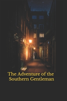 Paperback The Adventure of the Southern Gentleman Book