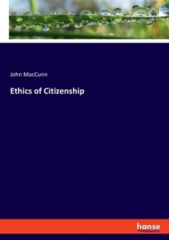 Paperback Ethics of Citizenship Book