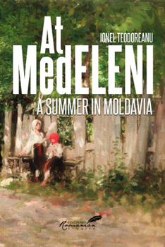 Paperback At Medeleni: A Summer in Moldavia Book