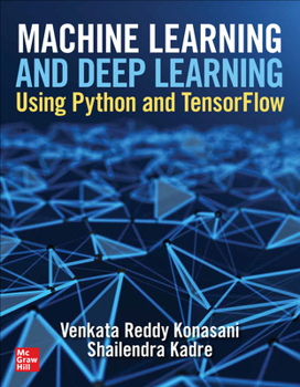 Hardcover Machine Learning and Deep Learning Using Python and Tensorflow Book