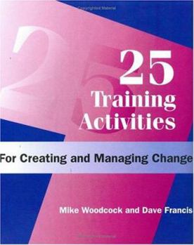 Ring-bound Twenty-Five Training Activities for Creating & Managing Change Book