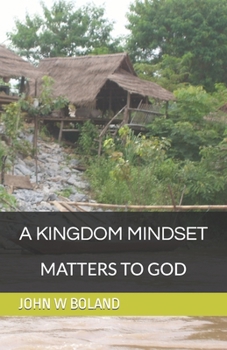Paperback A Kingdom Mindset Matters to God Book
