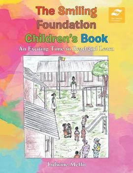 Paperback The Smiling Foundation Children'S Book: An Exciting Time to Read and Learn Book