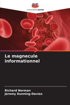 Paperback Le magnecule informationnel [French] Book