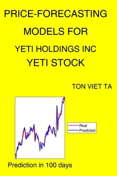 Paperback Price-Forecasting Models for Yeti Holdings Inc YETI Stock Book