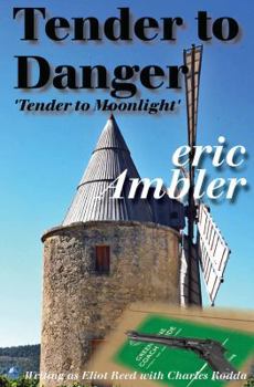 Paperback Tender to Danger: 'Tender to Moonlight' Book