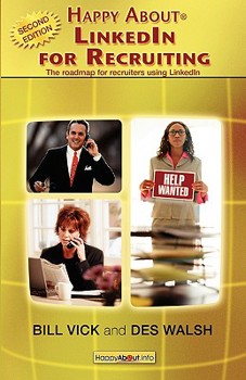 Paperback Happy About Linkedin for Recruiting: The Roadmap for Recruiters Using Linkedin Book