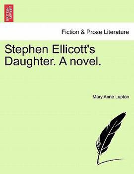 Paperback Stephen Ellicott's Daughter. a Novel. Book