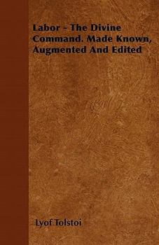 Paperback Labor - The Divine Command. Made Known, Augmented And Edited Book