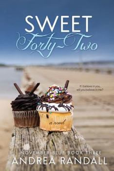 Sweet Forty-Two - Book #3 of the November Blue